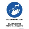 Décontamination se laver les mains pendant 20 à 30 secondes