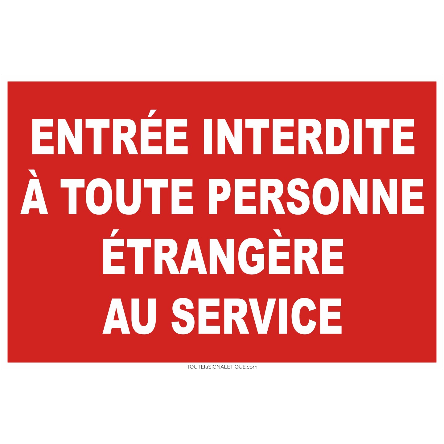 Panneau entrée interdite