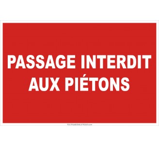 Panneau passage interdit aux piétons