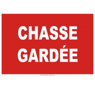 Panneau chasse gardée