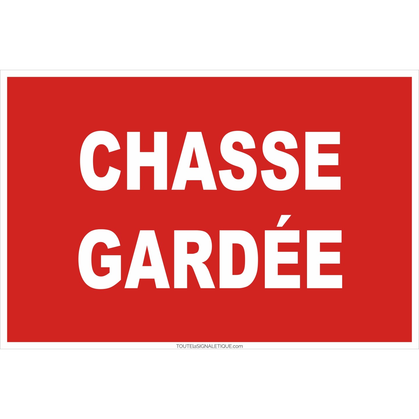 Panneau chasse gardée