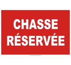 Panneau de sécurité Chasse réservée