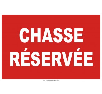 Panneau chasse réservée