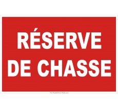 Panneau de sécurité Réserve de chasse