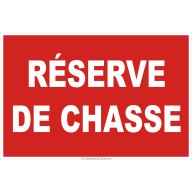 Panneau de sécurité Réserve de chasse
