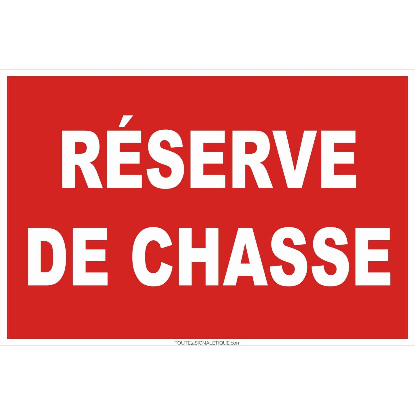 Panneau réserve de chasse