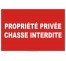 Panneau propriété privée chasse interdite