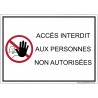 Panneau accès interdit aux personnes non autorisées