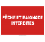 Panneau Pêche et baignade interdites