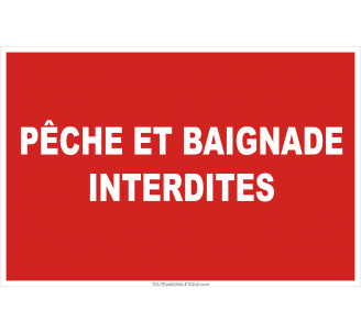 Panneau Pêche et baignade interdites