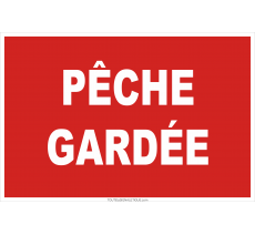 Panneau Pêche gardée