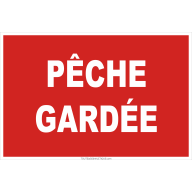 Panneau de sécurité Pêche gardée