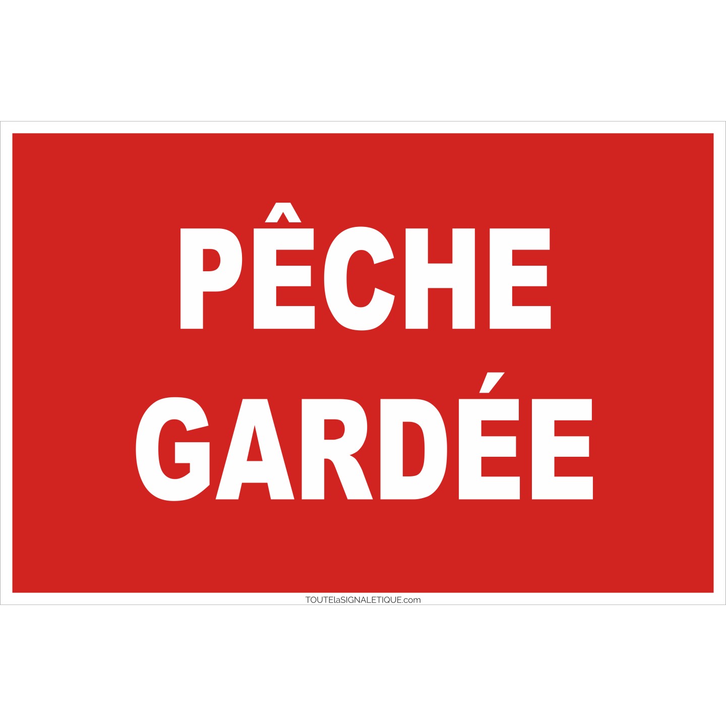 Panneau Pêche gardée