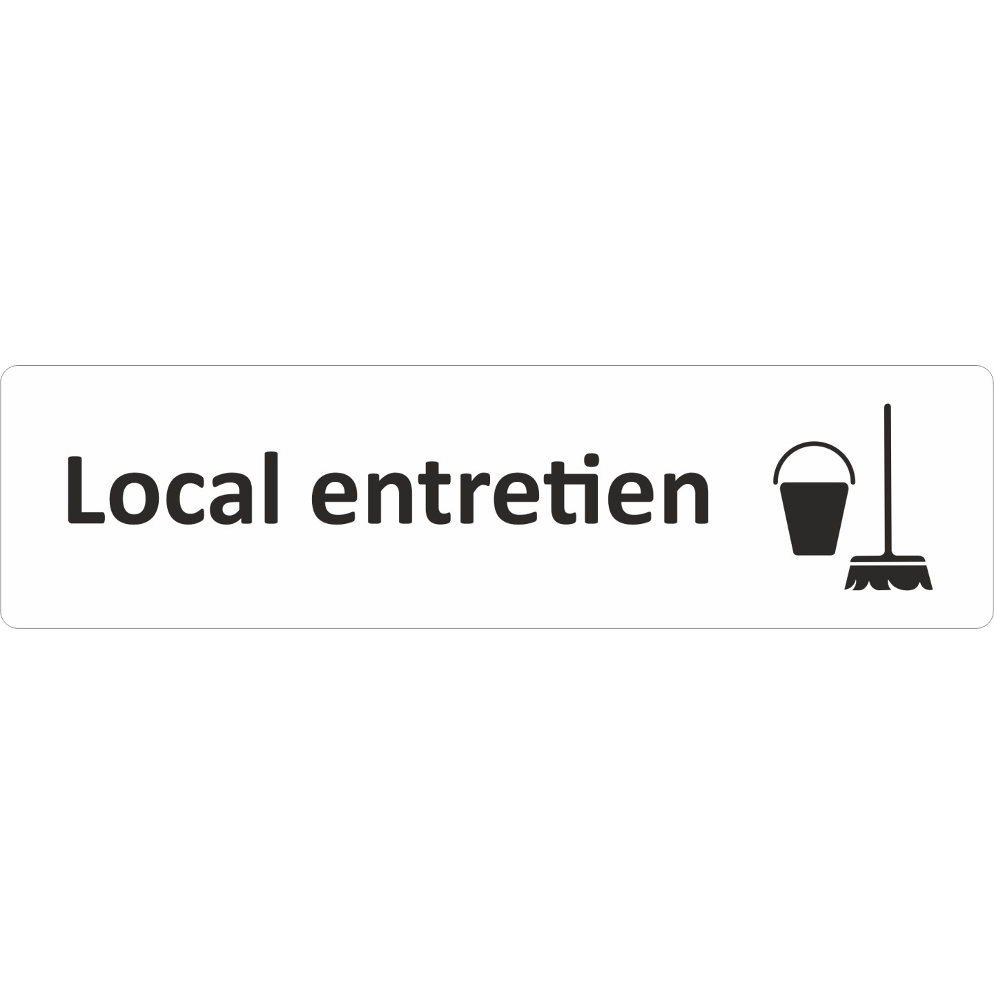 Plaque de porte standard en plexiglass " Local entretien "