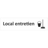 Plaque de porte standard en plexiglass " Local entretien "