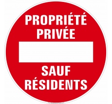 Panneau de sécurité Sens interdit, Propriété privée Sauf Résidents