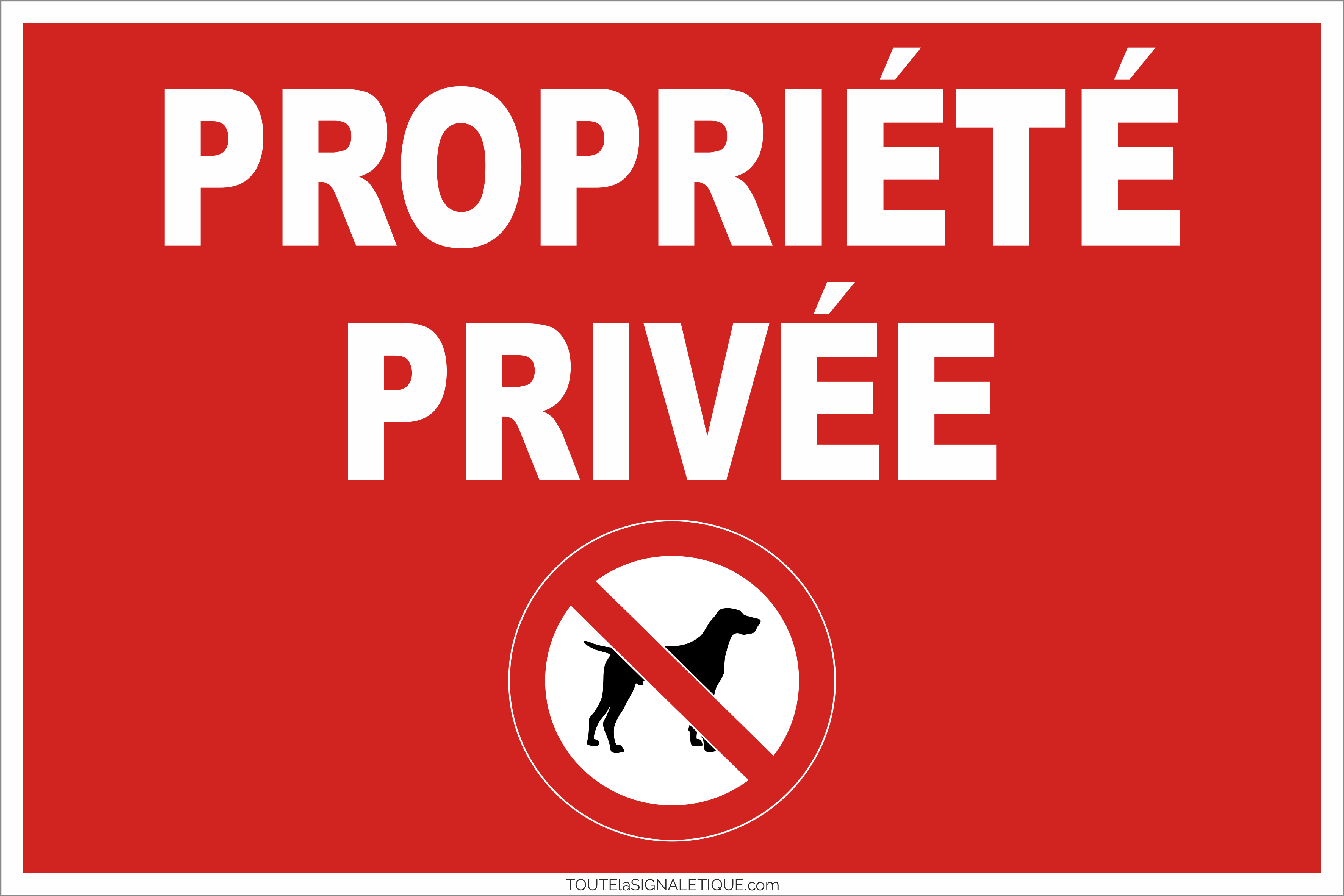 Panneau propriété privée, chiens interdits- Panneau de sécurité