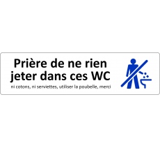 Plaque de porte standard en plexiglass " Prière de ne rien jeter dans ces WC "