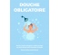 Panneau "Douche obligatoire" homme