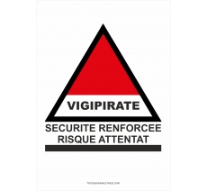 Panneau Vigipirate - Niveau renforcé - Risque attentat