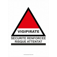 Panneau Vigipirate - Niveau renforcé - Risque attentat