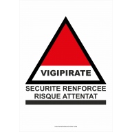 Panneau Vigipirate - Sécurité renforcée - Risque attentat