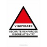 Panneau Vigipirate - Niveau renforcé - Risque attentat