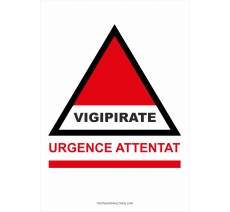 Panneau Vigipirate - Urgence attentat - PVC ou Adhésif souple