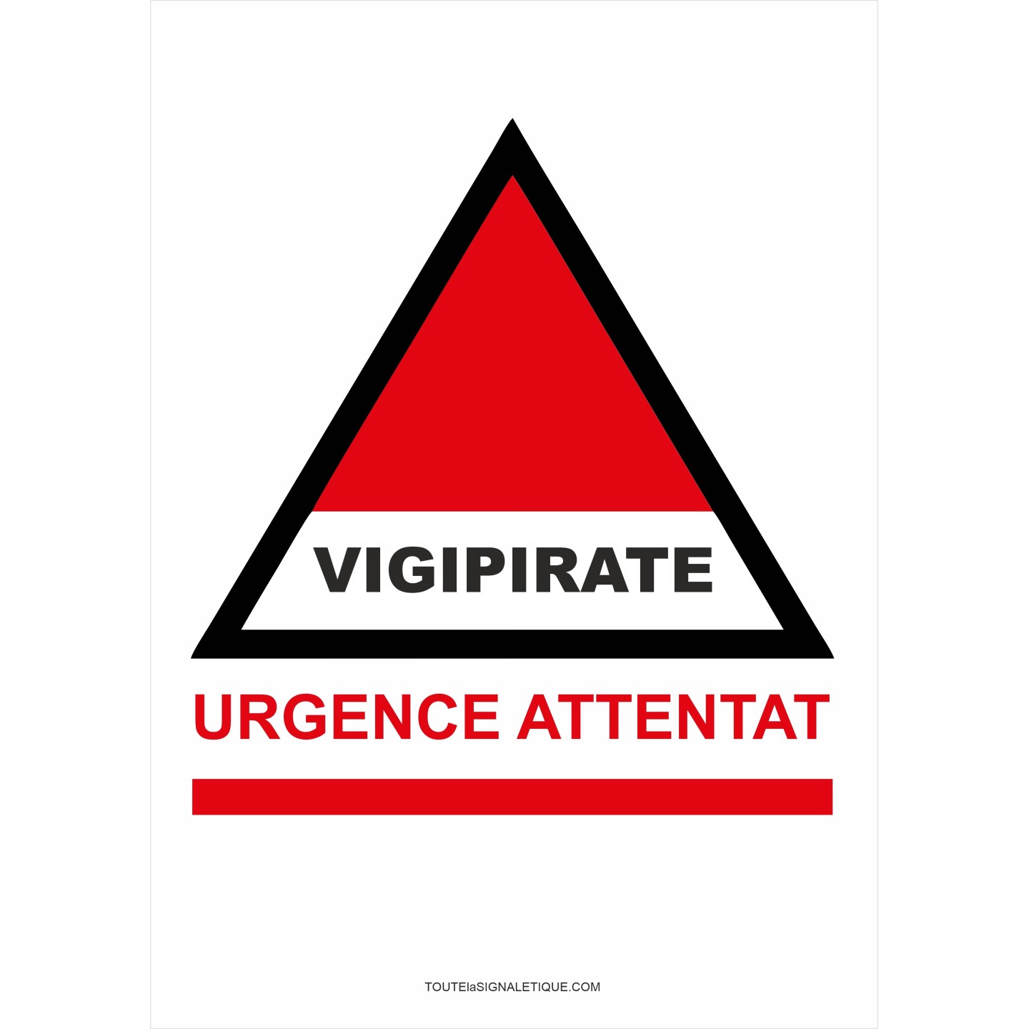 Panneau Vigipirate - Urgence attentat
