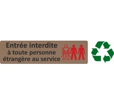 Plaque de porte standard en bois 2.0 " Entrée interdite à toute personne étrangère au service