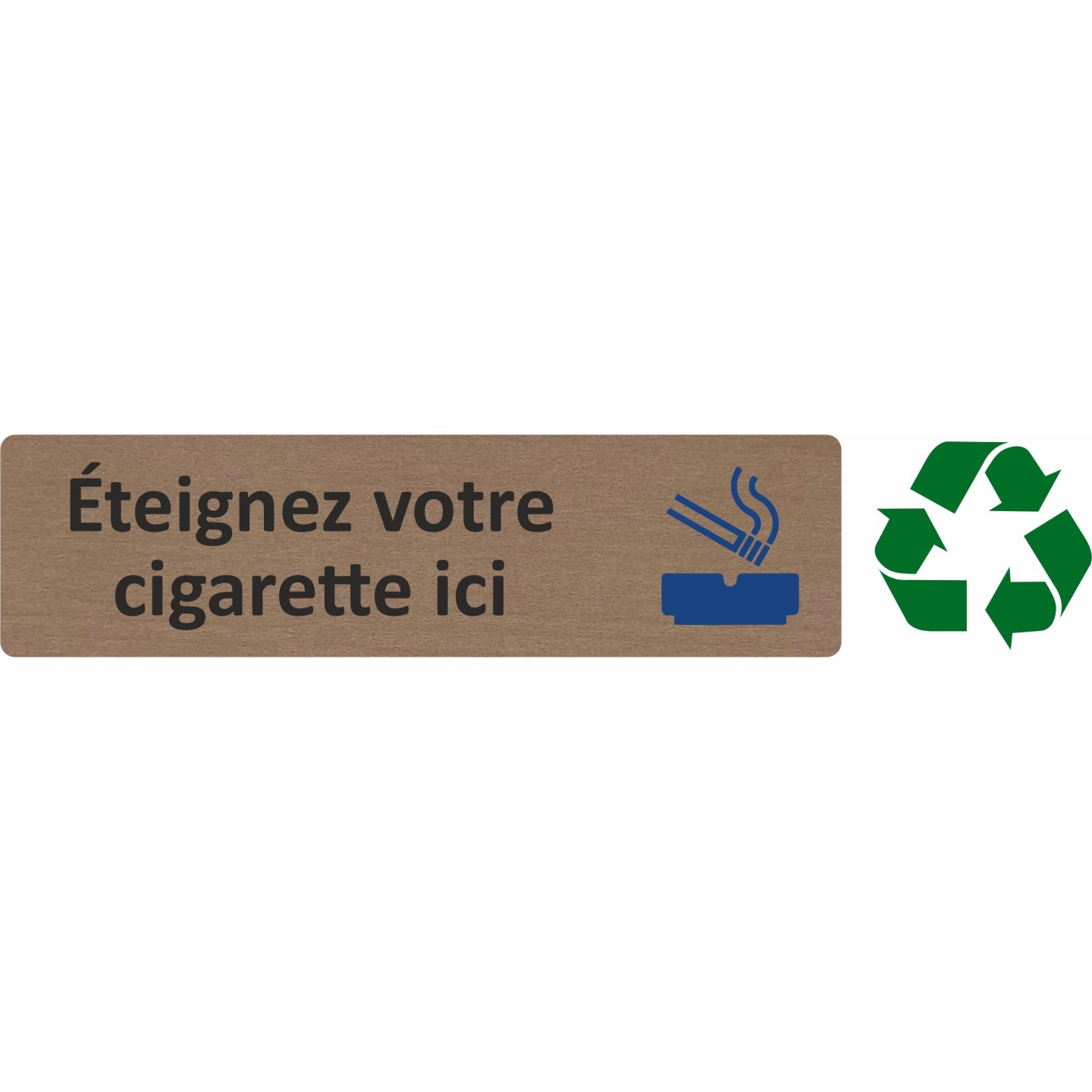Plaque de porte économique " Eteignez votre cigarette ici "