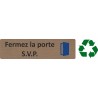 Plaque de porte économique " Fermez la porte SVP "