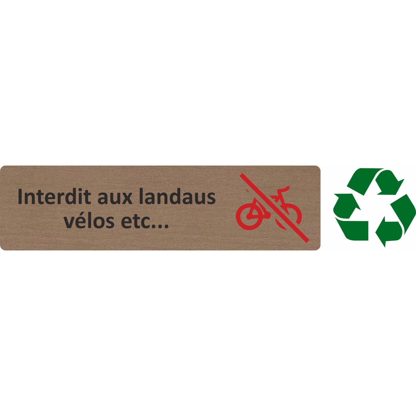 Plaque de porte économique " Interdit aux landaus, vélos... "