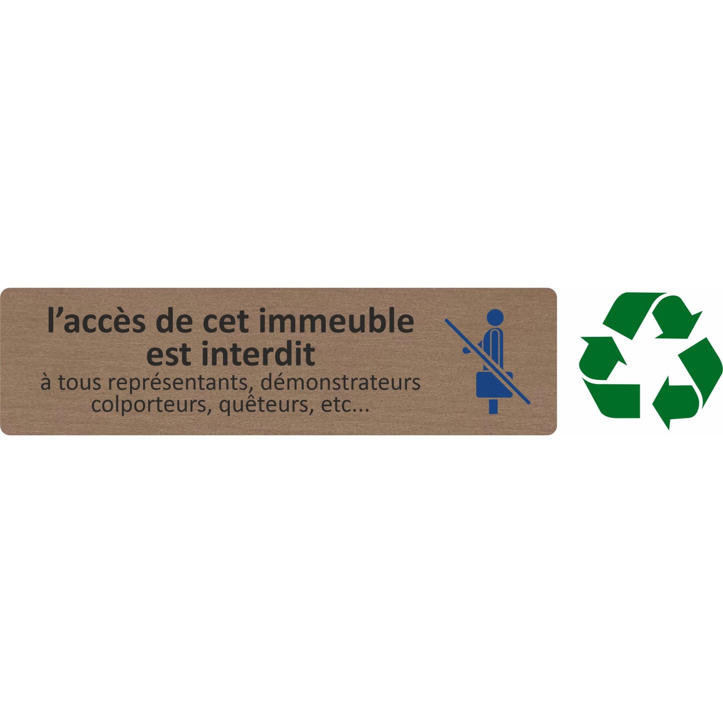 Plaque de porte économique "  Accès à cet immeuble interdit... "
