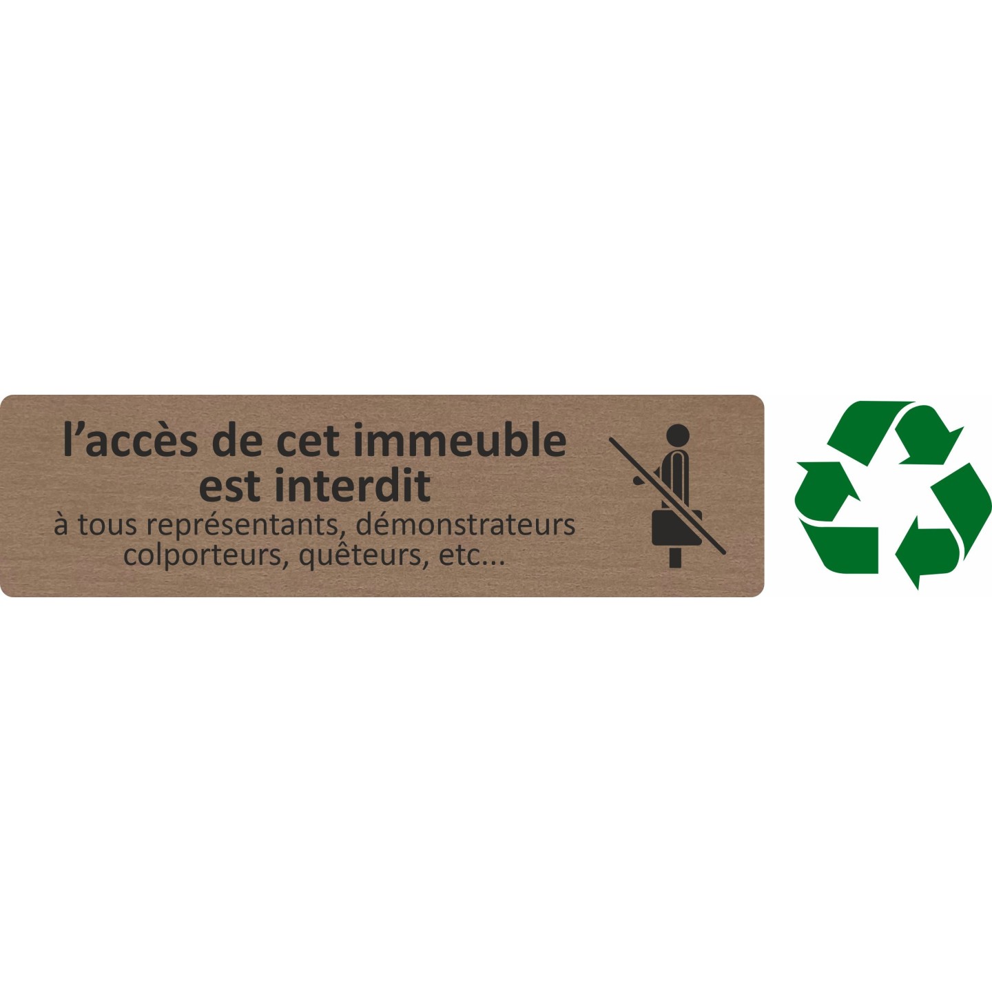 Plaque de porte économique "  Accès à cet immeuble interdit... "