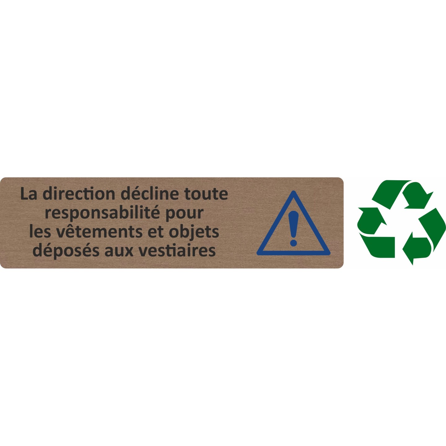 Plaque de porte économique " La direction décline toute responsabilité... "