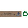 Plaque de porte économique " La maison ne fait pas crédit "