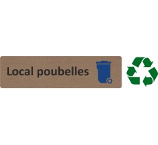 Plaque de porte économique " Local poubelles "
