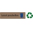 Plaque de porte économique " Local poubelles "