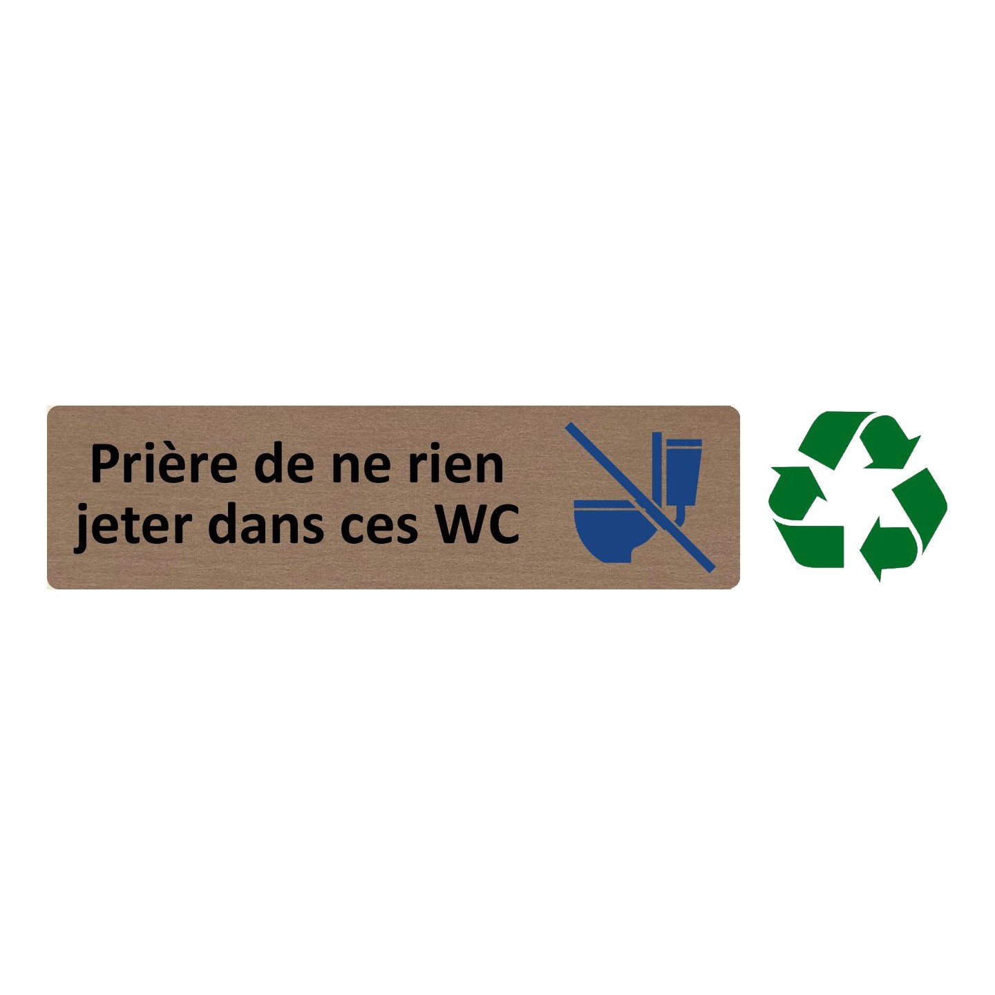 Plaque de porte économique " Prière de ne rien jeter dans ces wc "