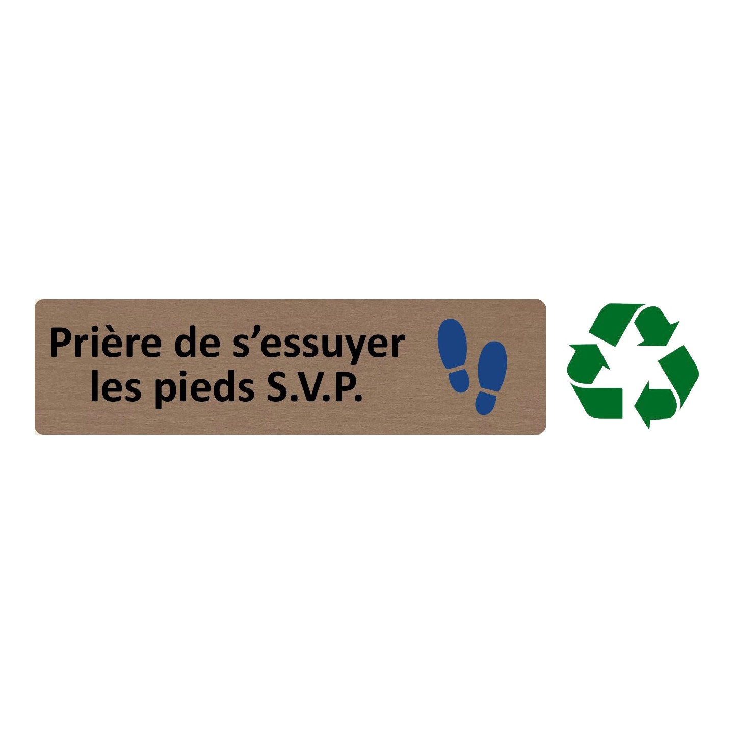 Plaque de porte économique " Prière de s'essuyer les pieds svp "