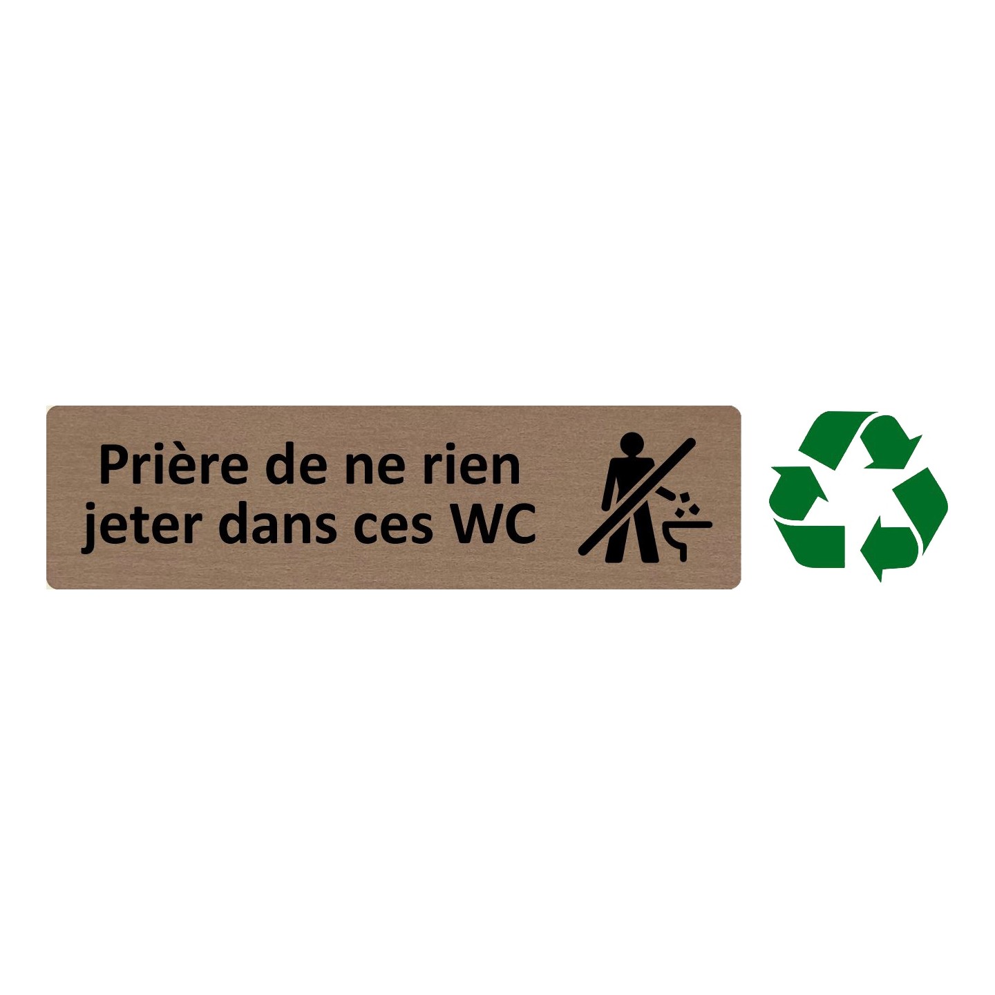 Plaque de porte économique " Prière de ne rien jeter dans ces wc "