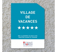 Panonceau Village de vacances 5 étoiles 2024