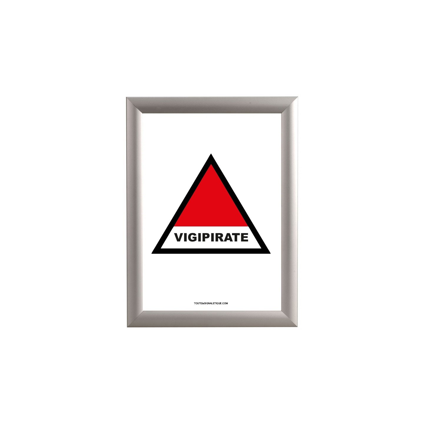Cadre clic clac en alu avec affiche : Vigipirate - Vigilance