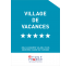 Panonceau Village de vacances 5 étoiles 2024