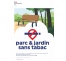 Panneau officiel défense de fumer - parc & jardin sans tabac
