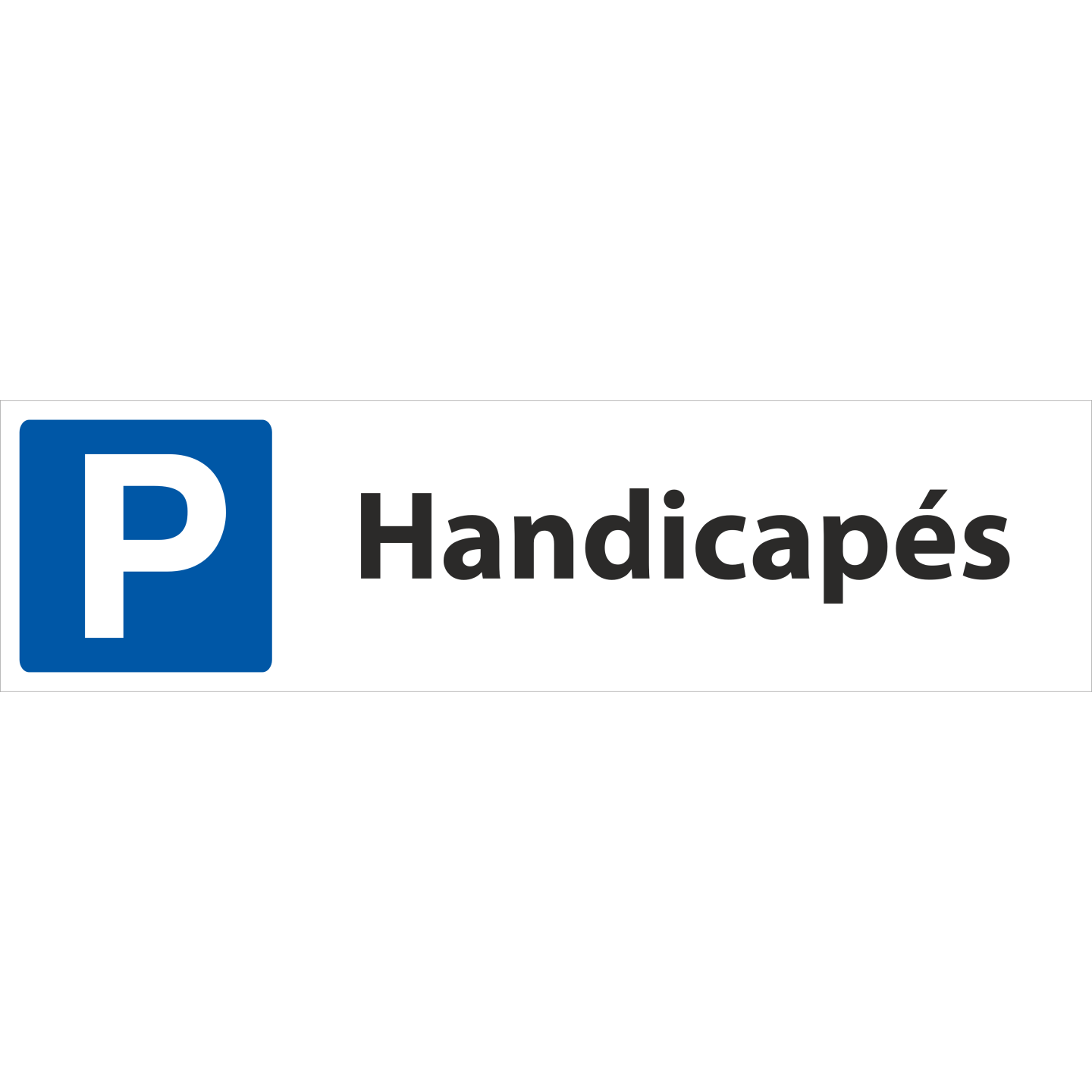 Plaque "parking handicapé"