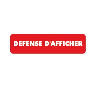 Défense d'afficher - Panneaux PVC Priplack