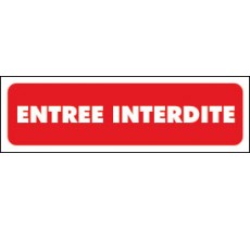 Entrée interdite - Panneaux PVC Priplack