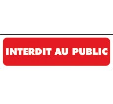 Interdit au public - Panneaux PVC Priplack